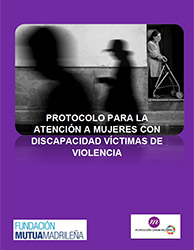 Portada de la publicación "Protocolo para la atención a mujeres con discapacidad víctimas de violencia"