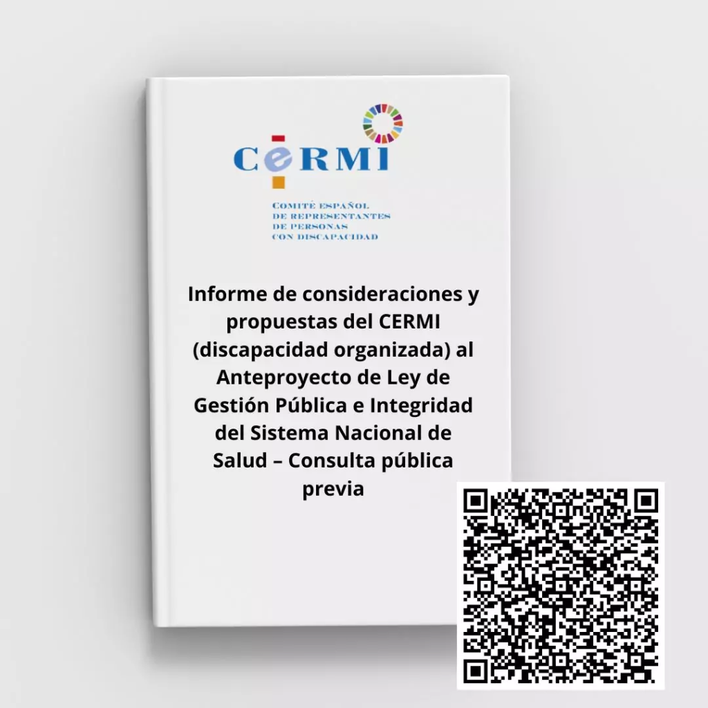 Infografía de un libro blanco con el título de informe de consideraciones y propuestas de la discapacidad organizada al Anteproyecto de Ley de Gestión Pública e Integridad del Sistema Nacional de Salud, junto con código QR