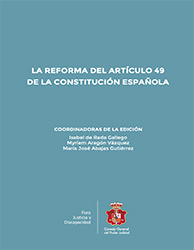 Portada de la publicación: "La reforma del artículo 49
de la Constitución Española"