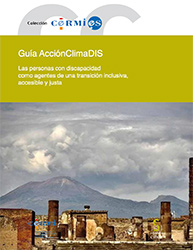Portada de la publicación "GuiaAccionClimaDIS - Las personas con Discapacidad como agentes de una transición inclusiva, accesible y justa"